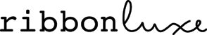 Ribbon Luxe